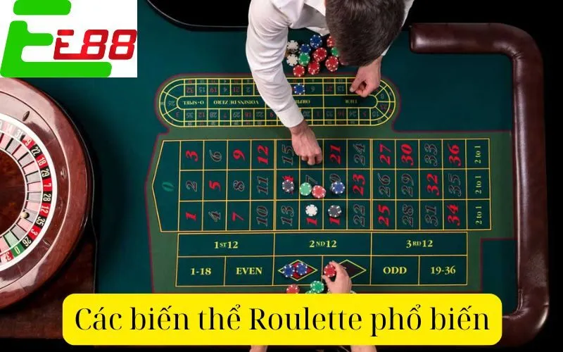 Các biến thể Roulette phổ biến