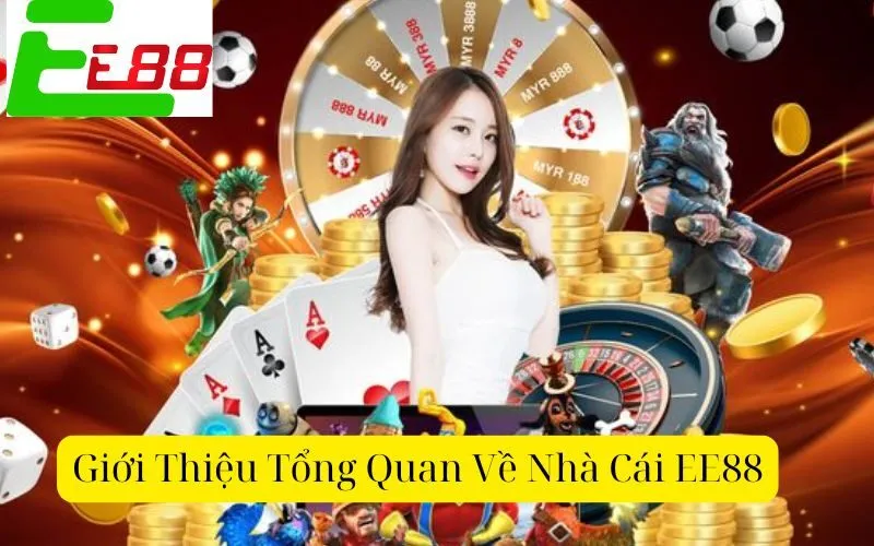 Giới Thiệu Tổng Quan Về Nhà Cái EE88