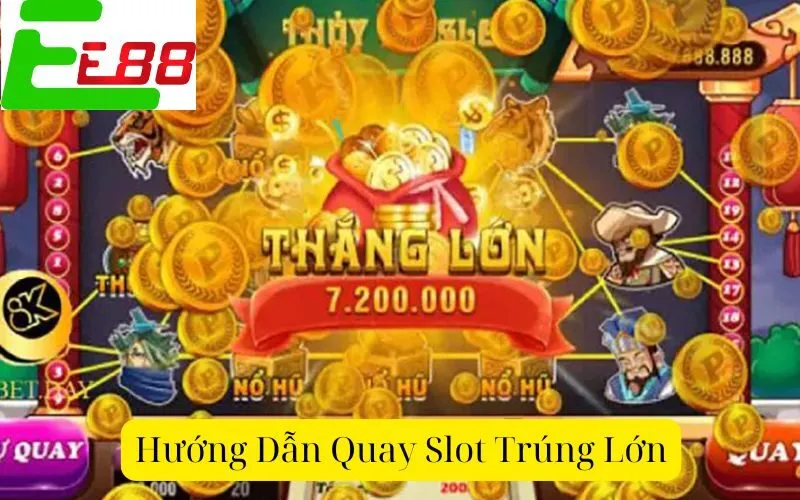 Hướng Dẫn Quay Slot Trúng Lớn