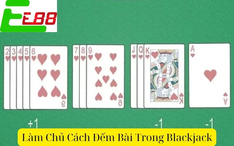 Làm Chủ Cách Đếm Bài Trong Blackjack