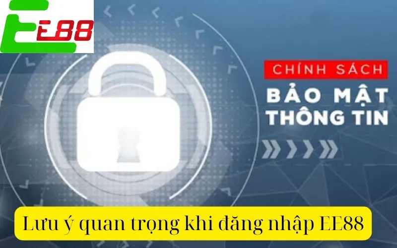 Lưu ý quan trọng khi đăng nhập EE88