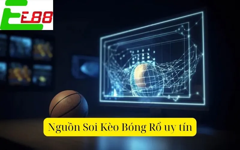 Nguồn Soi Kèo Bóng Rổ uy tín