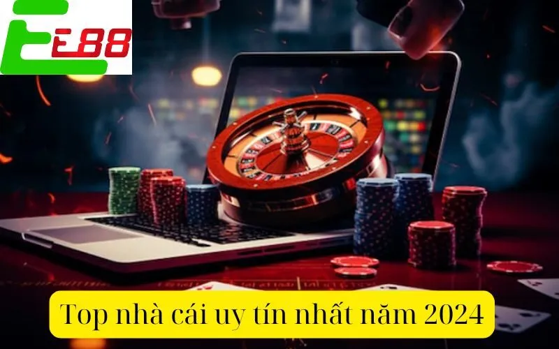 Top nhà cái uy tín nhất năm 2024